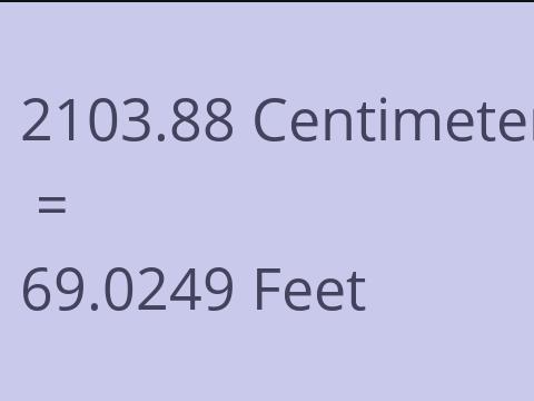 2103.88 CM TO FEET