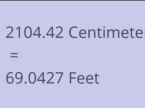 2104.42 CM TO FEET