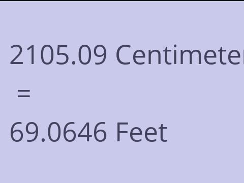 2105.09 CM TO FEET