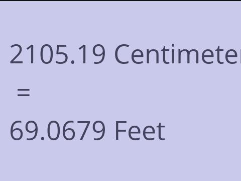2105.19 CM TO FEET