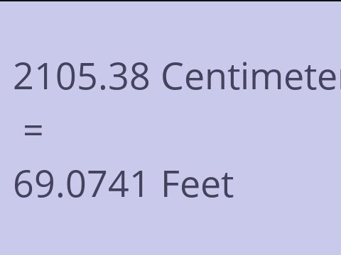 2105.38 CM TO FEET