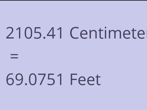 2105.41 CM TO FEET