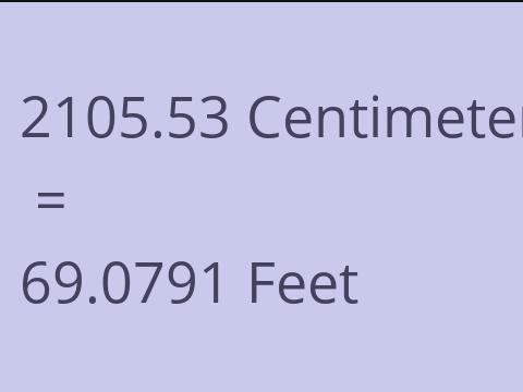 2105.53 CM TO FEET