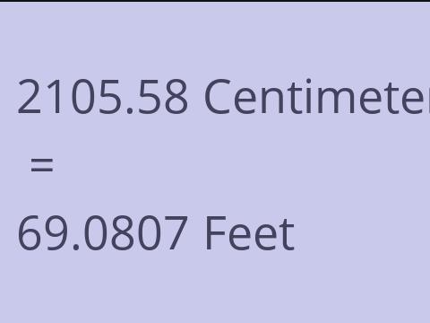 2105.58 CM TO FEET