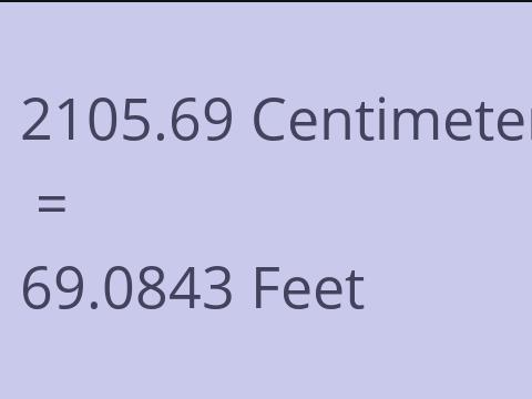 2105.69 CM TO FEET