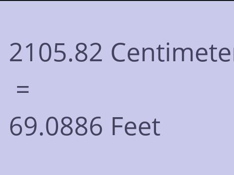 2105.82 CM TO FEET