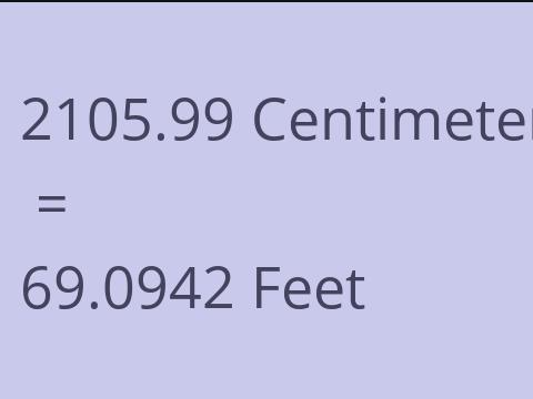 2105.99 CM TO FEET