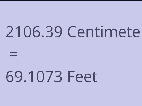 2106.39 CM TO FEET