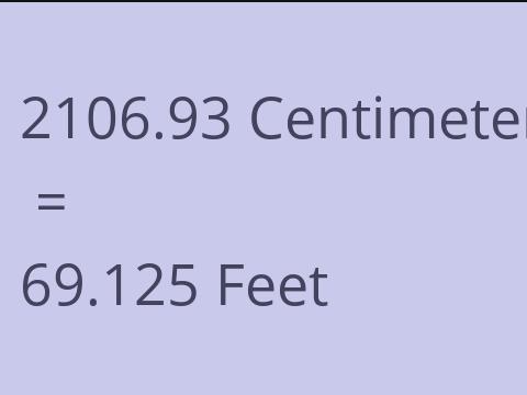 2106.93 CM TO FEET