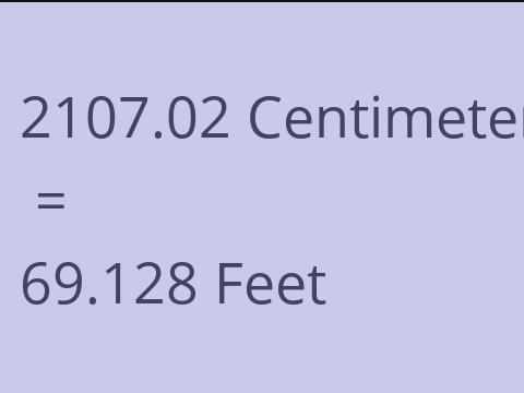 2107.02 CM TO FEET