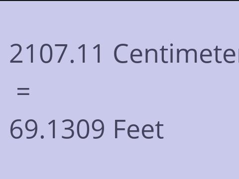 2107.11 CM TO FEET