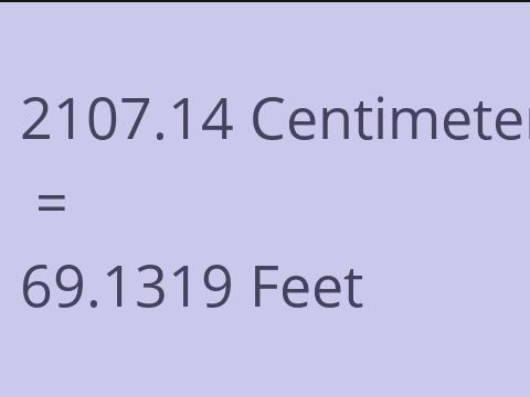 2107.14 CM TO FEET