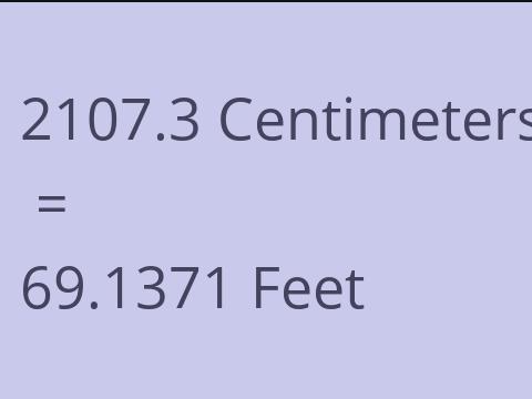 2107.3 CM TO FEET