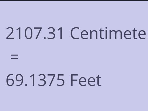 2107.31 CM TO FEET