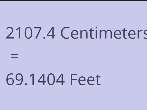 2107.4 CM TO FEET