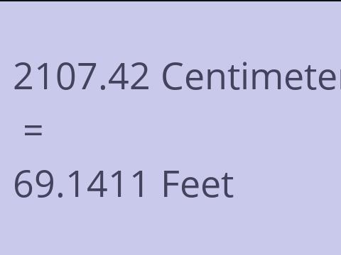 2107.42 CM TO FEET