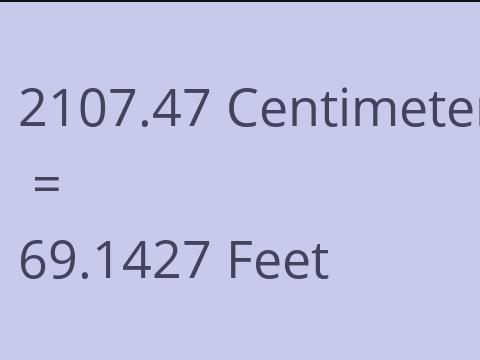 2107.47 CM TO FEET