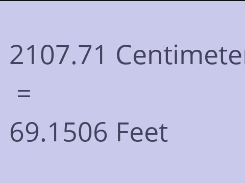 2107.71 CM TO FEET