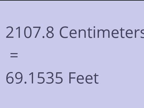 2107.8 CM TO FEET