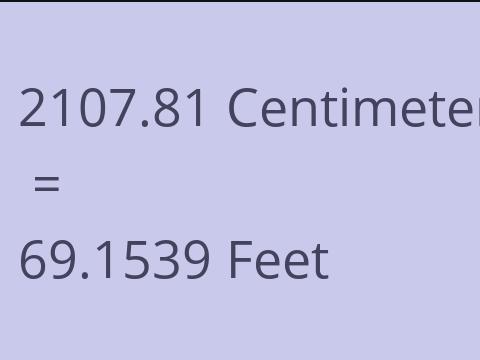 2107.81 CM TO FEET