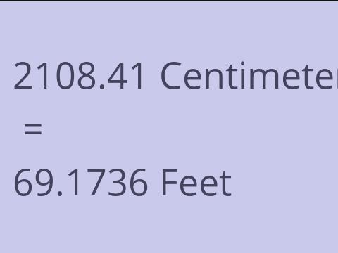 2108.41 CM TO FEET