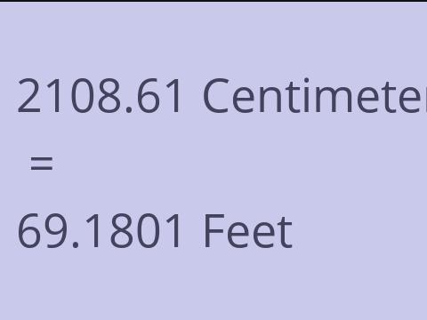 2108.61 CM TO FEET