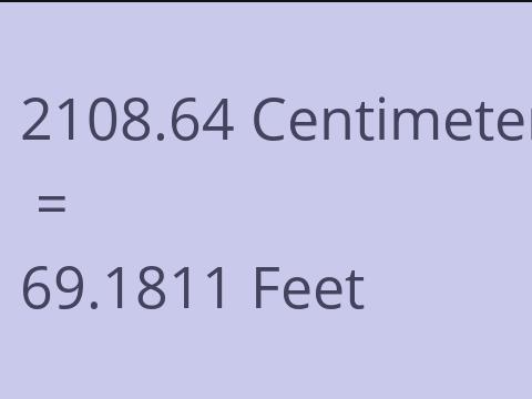 2108.64 CM TO FEET