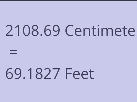 2108.69 CM TO FEET