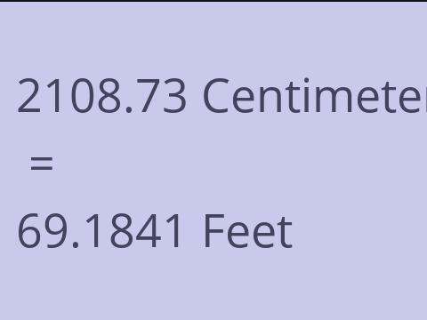 2108.73 CM TO FEET