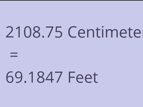 2108.75 CM TO FEET