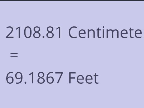 2108.81 CM TO FEET