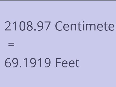 2108.97 CM TO FEET
