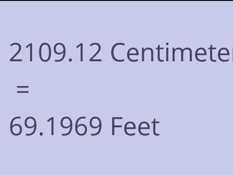 2109.12 CM TO FEET