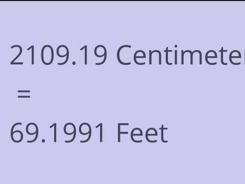 2109.19 CM TO FEET