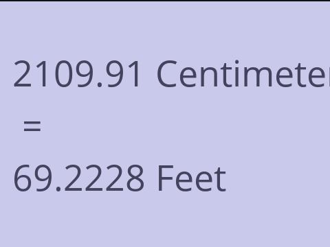 2109.91 CM TO FEET