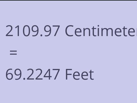 2109.97 CM TO FEET