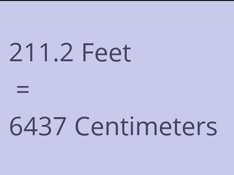 211.2 FEET TO CM