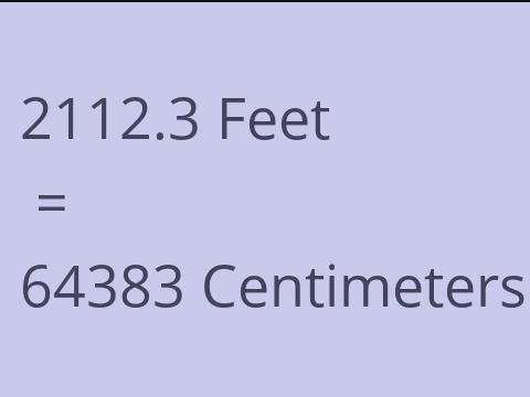 2112.3 FEET TO CM