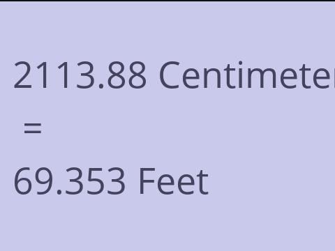 2113.88 CM TO FEET