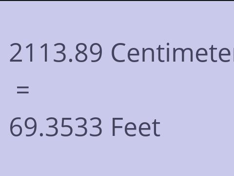 2113.89 CM TO FEET