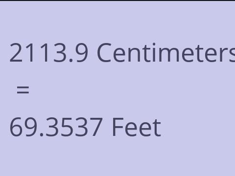 2113.9 CM TO FEET