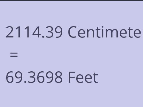 2114.39 CM TO FEET