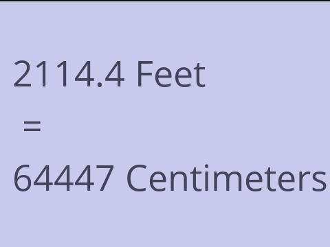 2114.4 FEET TO CM