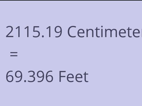 2115.19 CM TO FEET