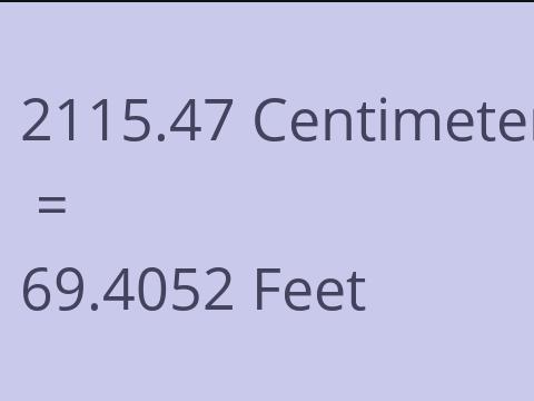 2115.47 CM TO FEET