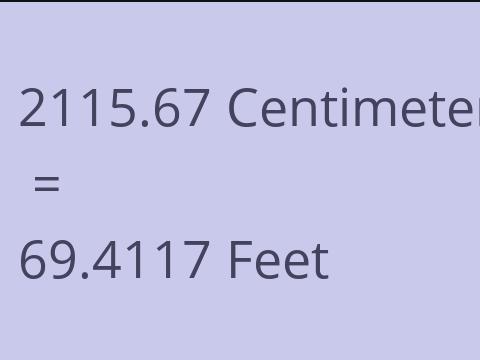 2115.67 CM TO FEET
