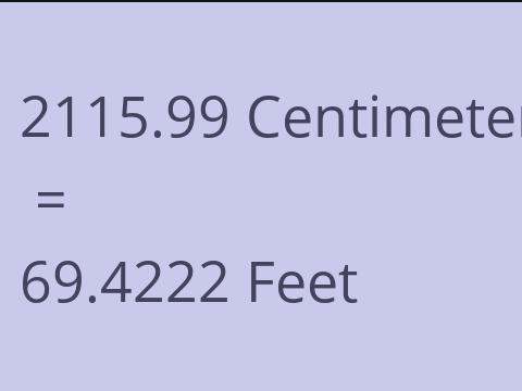 2115.99 CM TO FEET