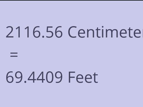 2116.56 CM TO FEET