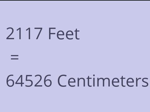 2117 FEET TO CM