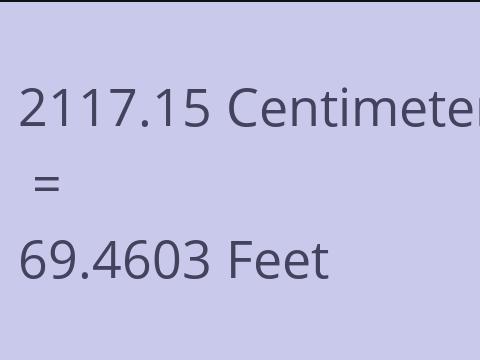 2117.15 CM TO FEET